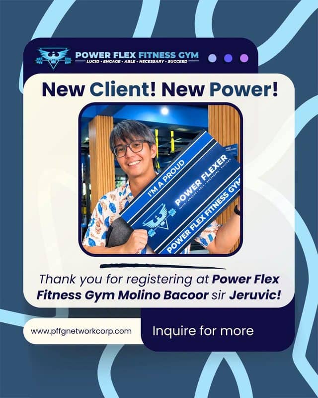 “New Client! New Power!” welcome post for a new member of Power Flex Molino Bacoor