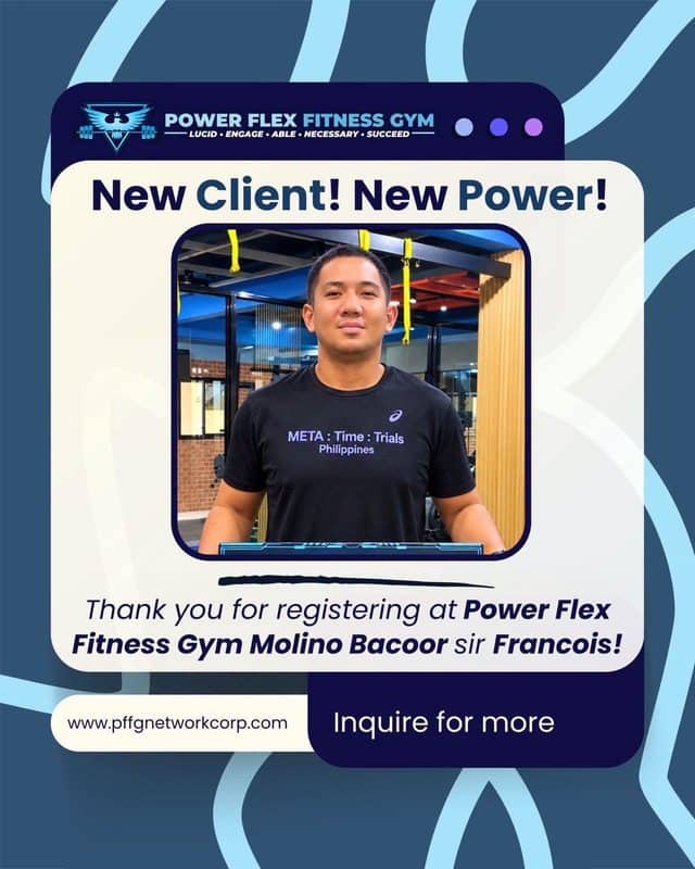 “New Client! New Power!” welcome post for a new member of Power Flex Molino Bacoor