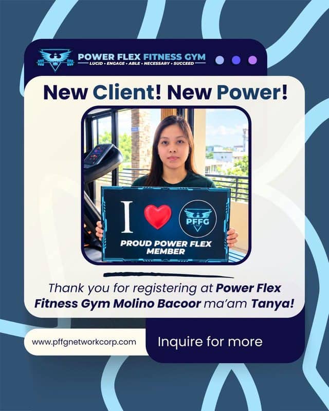 “New Client! New Power!” welcome post for a new member of Power Flex Molino Bacoor