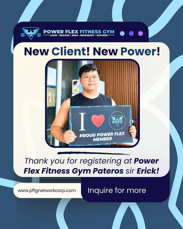 “New Client! New Power!” welcome post for a new member of Power Flex Pateros