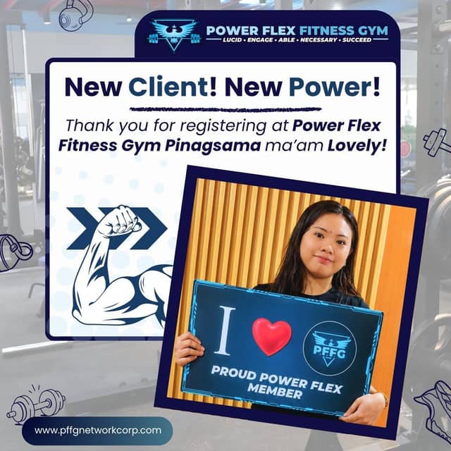 “New Client! New Power!” welcome post for a new member of Power Flex Pinagsama